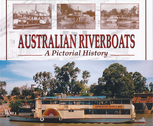 Australian Riverboats - A Pictorial History - by Peter Christopher